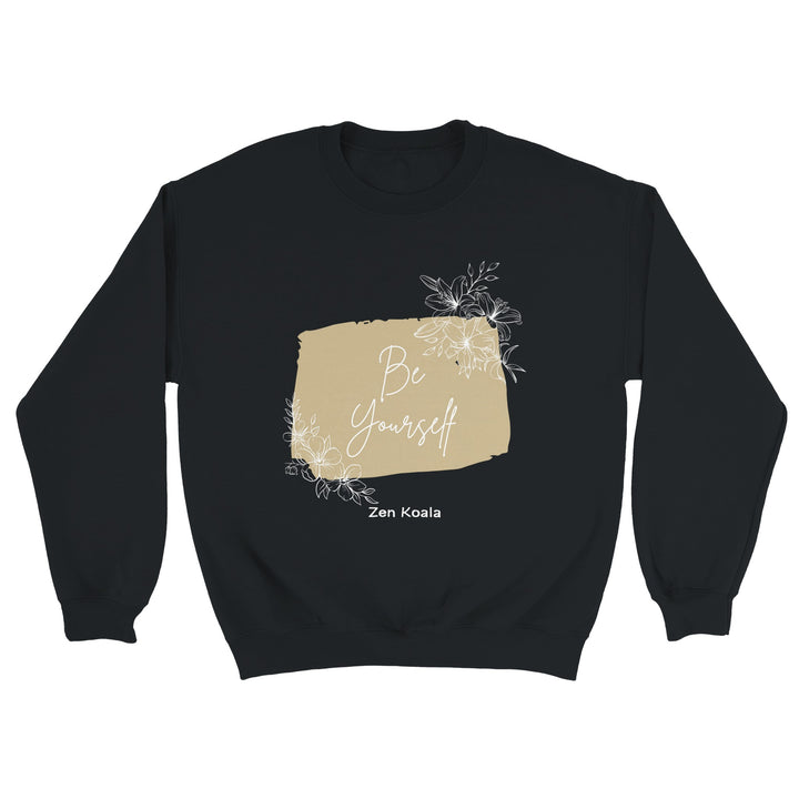 Be Yourself feel-good sweatshirt — Zen Koala Australia