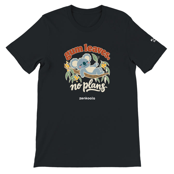 Gum Leaves No Plans feel-good tee in black, Zen Koala Australia