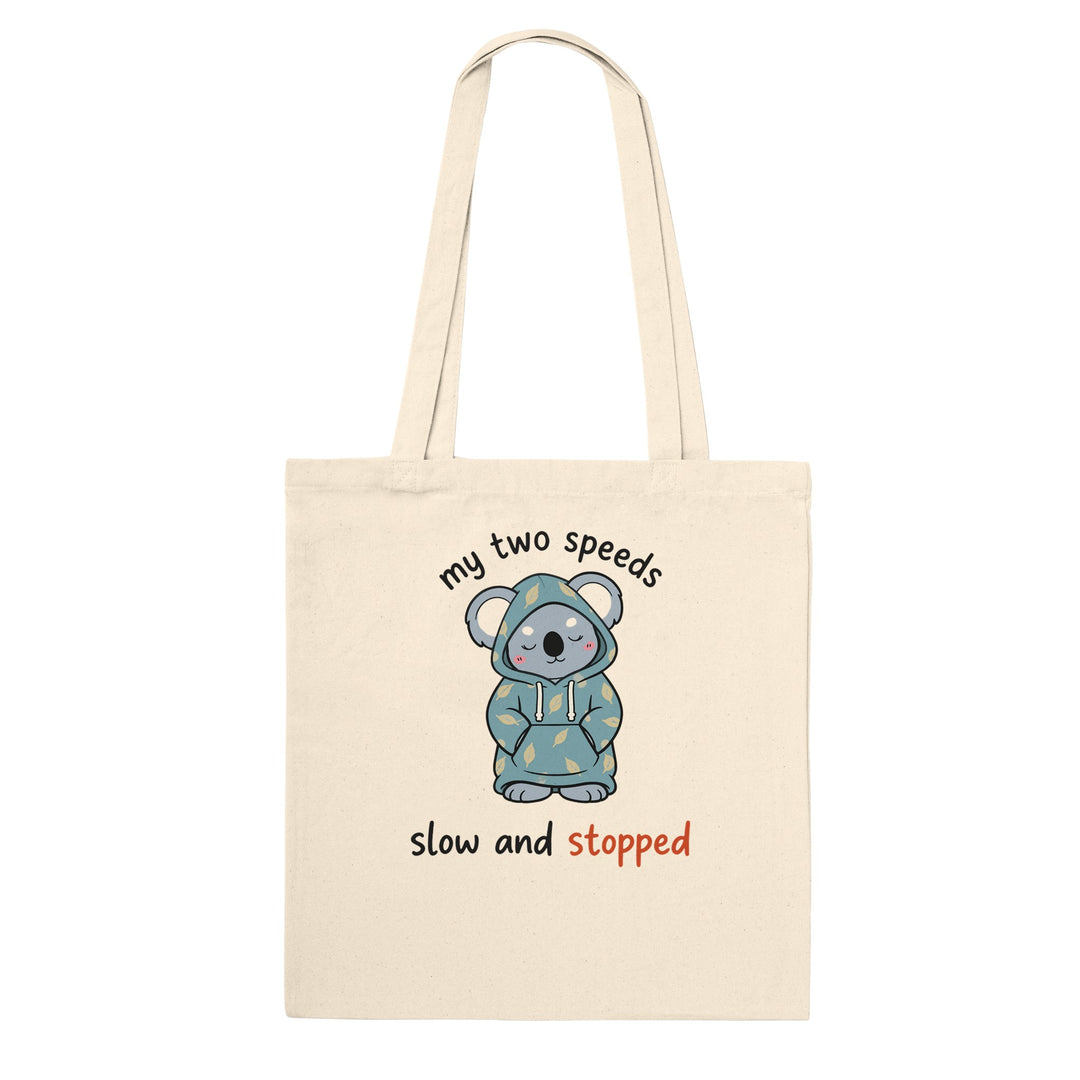 My Two Speeds Slow and Stopped feel-good tote bag in natural, Zen Koala Australia