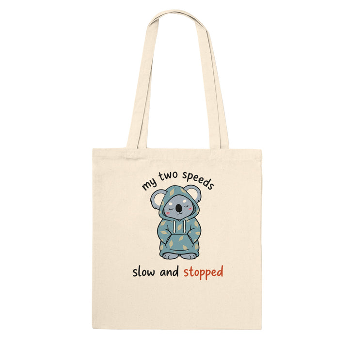 My Two Speeds Slow and Stopped feel-good tote bag in natural, Zen Koala Australia