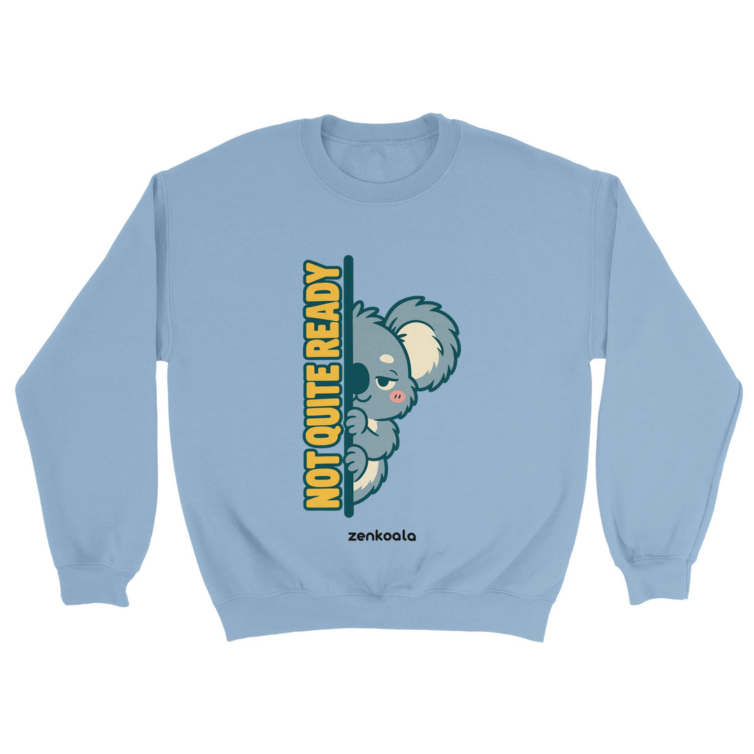 Not Quite Ready feel-good sweatshirt in light blue, Zen Koala Australia