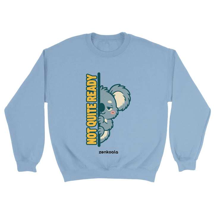 Not Quite Ready feel-good sweatshirt in light blue, Zen Koala Australia