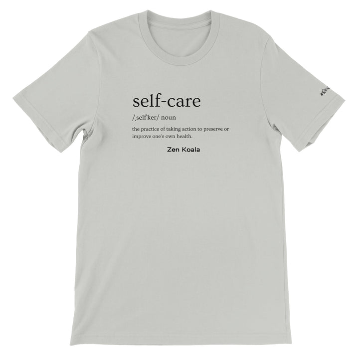 Self Care - T-Shirt - Short Sleeve