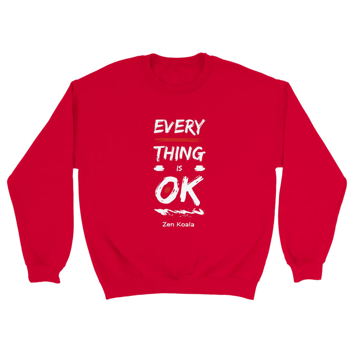 Everything is OK feel-good sweatshirt — Zen Koala Australia