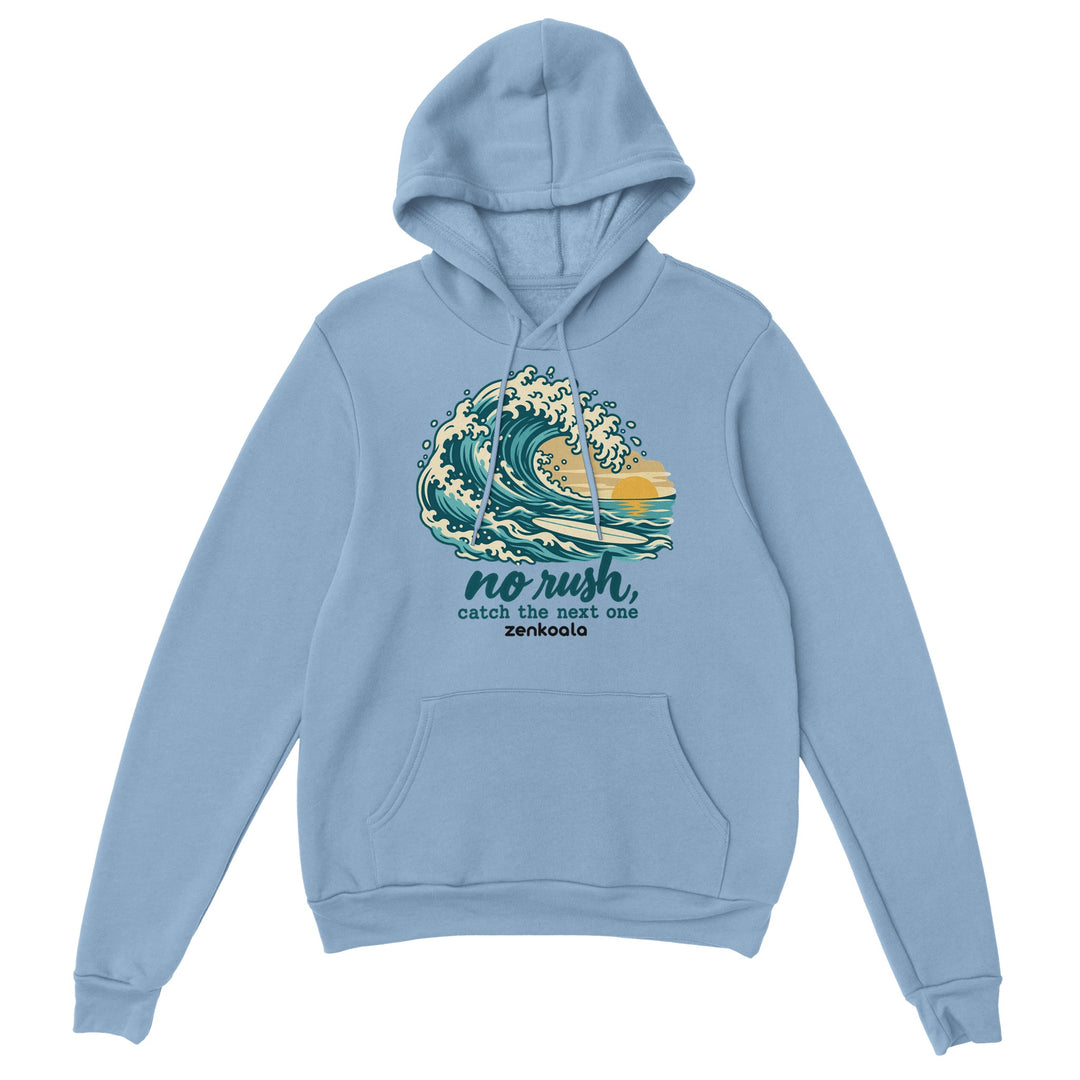 No Rush Catch the Next One feel-good hoodie in light blue: a big woodblock wave and an empty surfboard, Zen Koala Australia