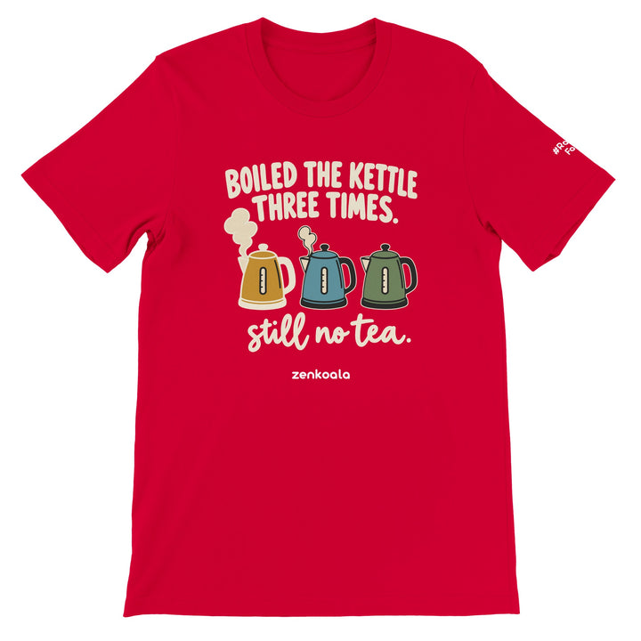 Boiled the Kettle Three Times feel-good tee in red, Zen Koala Australia