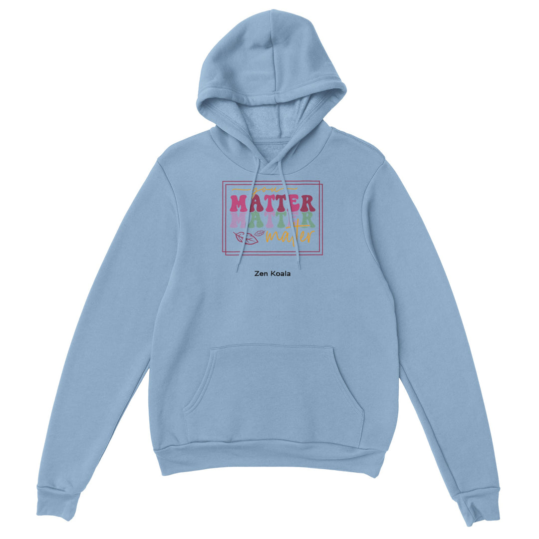 You Matter feel-good hoodie — Zen Koala Australia