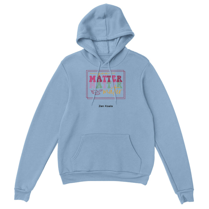 You Matter feel-good hoodie — Zen Koala Australia