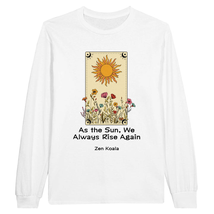 As The Sun feel-good long sleeve tee — warm, bright and quietly hopeful, Zen Koala Australia