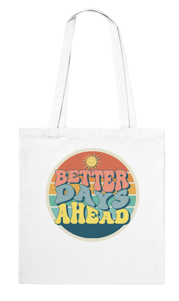 Better Days Ahead feel-good tote bag in white: bubbly retro letters over sunset rings, Zen Koala Australia