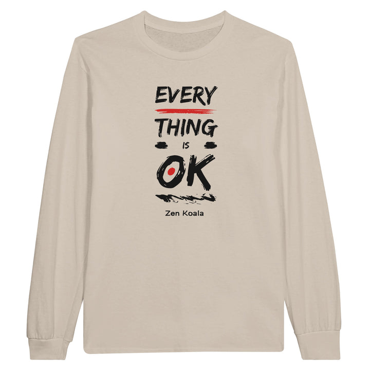 Everything is OK feel-good long sleeve tee — Zen Koala Australia