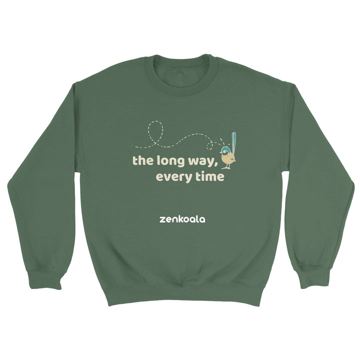 The Long Way Every Time feel-good sweatshirt in military green — Zen Koala Australia