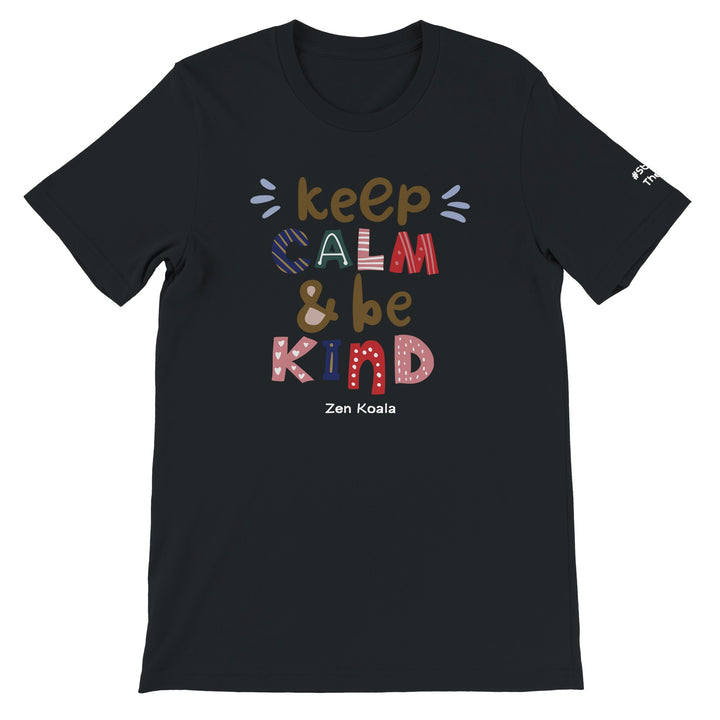 Keep Calm Be Kind feel-good t-shirt in black — Zen Koala Australia