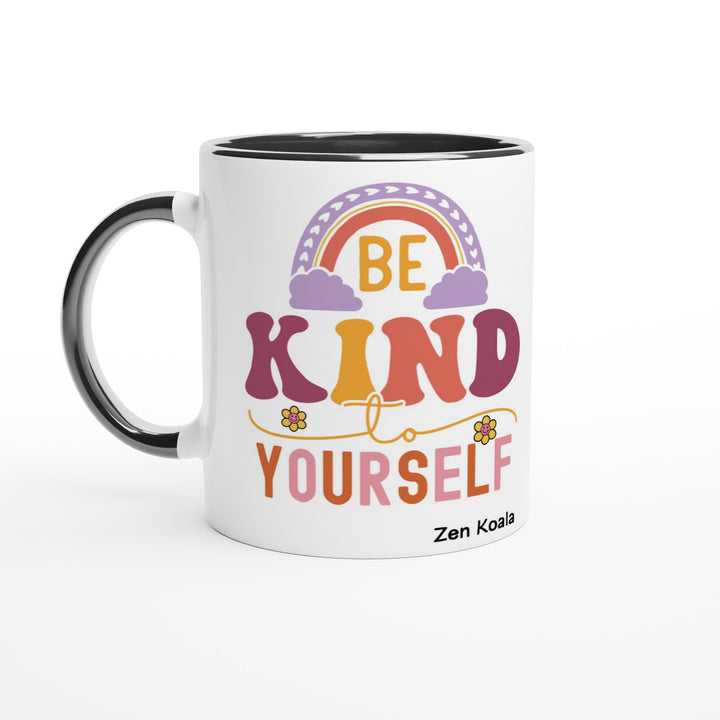 Be Kind to Yourself - Mug