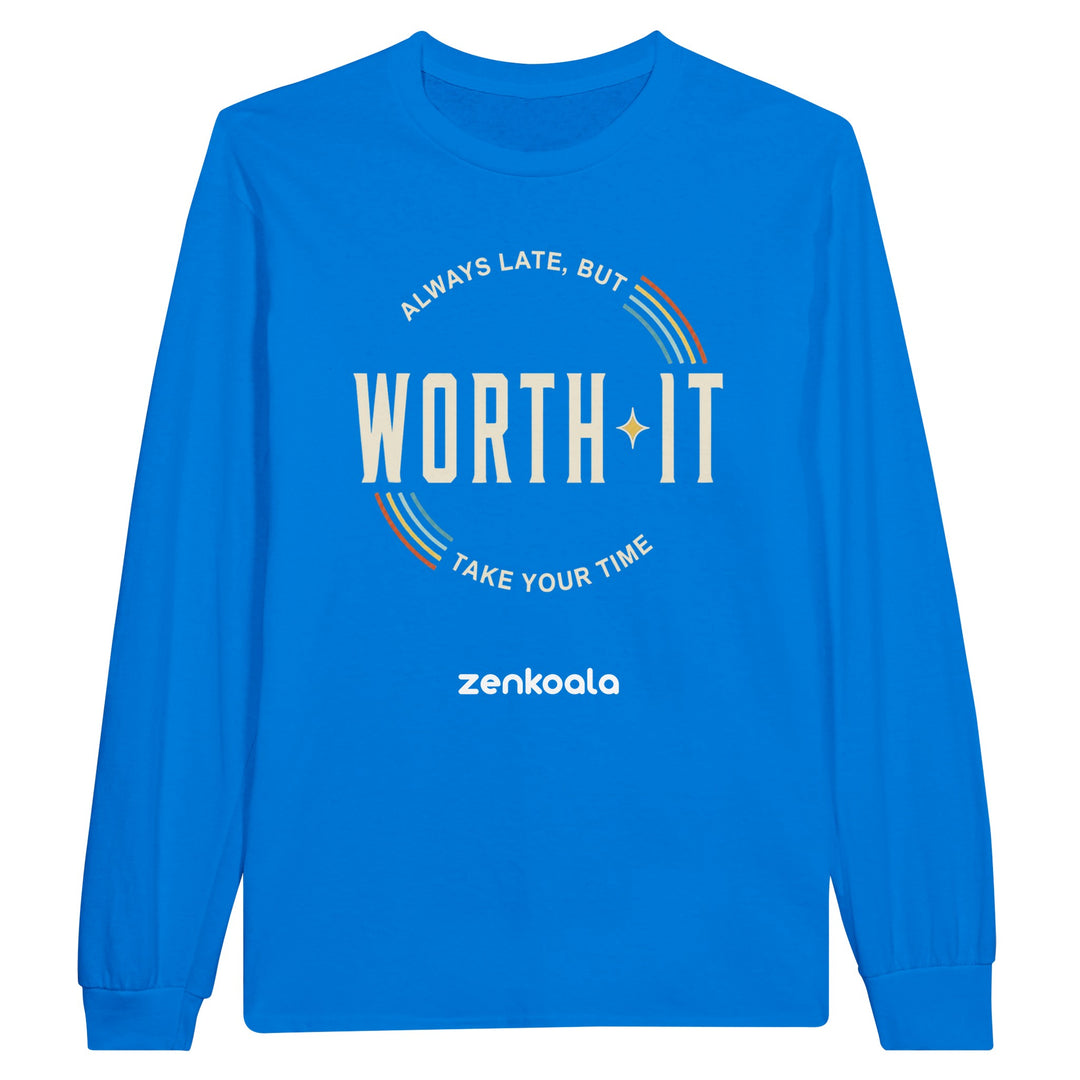 Always Late But Worth It long sleeve tee in royal — Zen Koala Australia