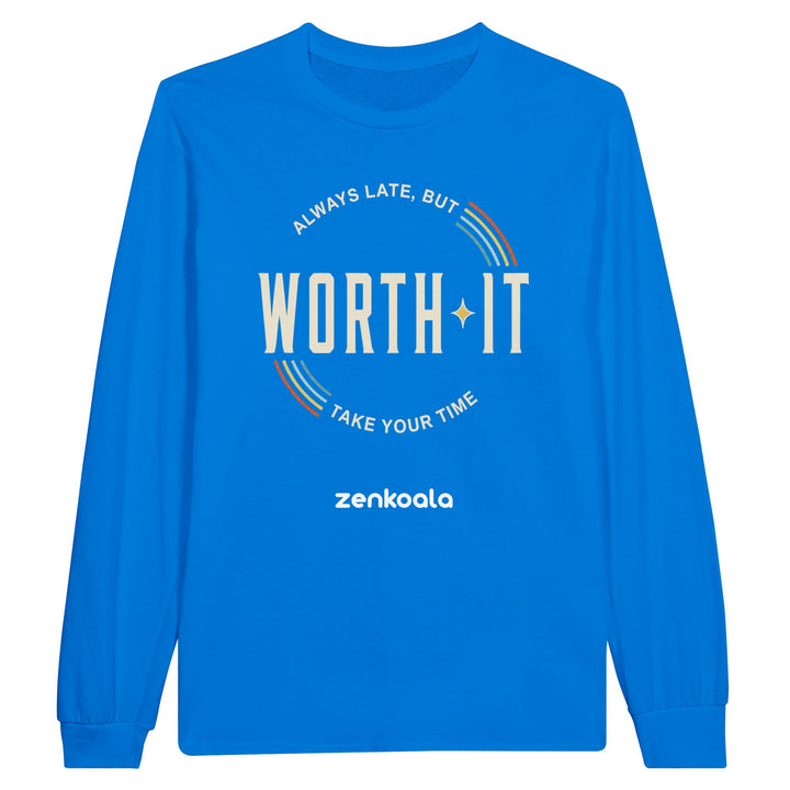 Always Late But Worth It long sleeve tee in royal — Zen Koala Australia