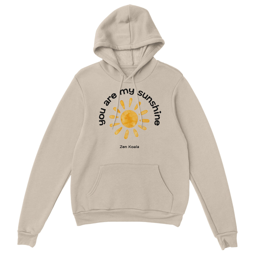 You Are My Sunshine feel-good hoodie — Zen Koala Australia
