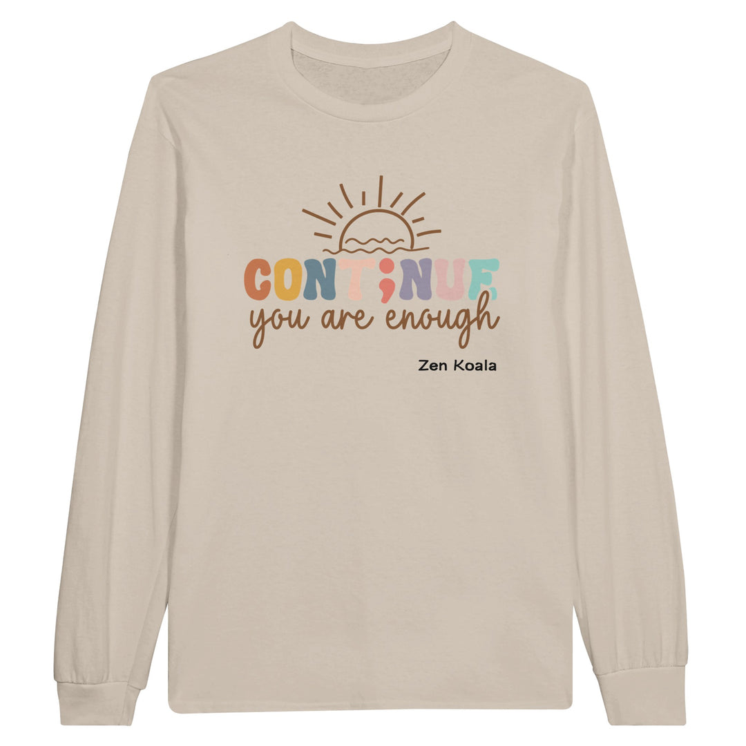 You Are Enough feel-good long sleeve tee — Zen Koala Australia