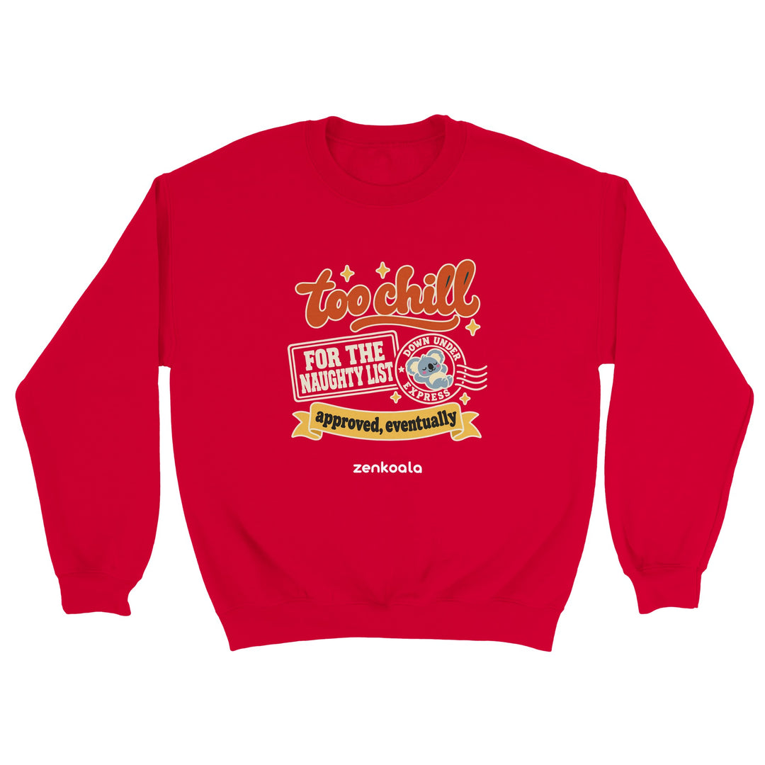 Too Chill for the Naughty List feel-good sweatshirt in red, Zen Koala Australia