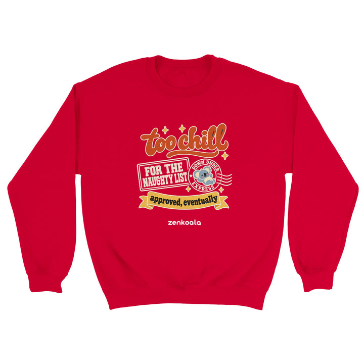 Too Chill for the Naughty List feel-good sweatshirt in red, Zen Koala Australia