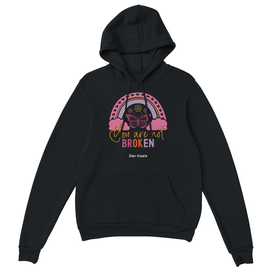 You Are Not Broken feel-good hoodie — Zen Koala Australia